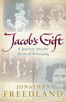 Couverture du livre « Jacob's Gift ; A Journey into the Heart of Belonging » de Jonathan Freedland aux éditions Hamish Hamilton