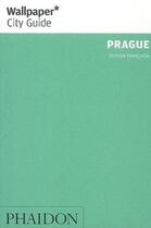 Couverture du livre « Prague (édition française) » de Wallpaper aux éditions Phaidon