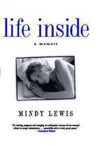 Couverture du livre « Life Inside » de Lewis Mindy aux éditions Atria Books