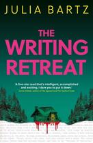 Couverture du livre « WRITING RETREAT » de Julia Bartz aux éditions Oneworld