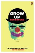 Couverture du livre « Grow Up » de Brooks Ben aux éditions Penguin Group Us