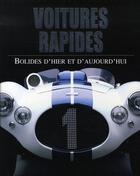 Couverture du livre « Voitures rapides ; bolides d'hier et d'aujourd'hui » de  aux éditions Parragon