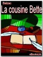 Couverture du livre « La cousine Bette » de Honoré De Balzac aux éditions Ebookslib