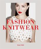 Couverture du livre « Fashion knitwear » de Jenny Udale aux éditions Laurence King