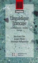 Couverture du livre « HU LINGUISTIQUE ; linguistique française t.2 ; communication, syntaxe, poétique » de Maingueneau Dominiqu aux éditions Hachette Education