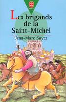 Couverture du livre « Les brigands de la saint-michel » de Soyez-J.M aux éditions Le Livre De Poche Jeunesse