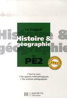 Couverture du livre « Le manuel d'histoire-géographie du pe2 » de Laurent Bonnet aux éditions Hachette Education