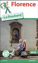 Couverture du livre « Guide du Routard ; Florence (édition 2018) » de Collectif Hachette aux éditions Hachette Tourisme