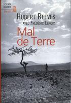 Couverture du livre « Mal de terre » de Frederic Lenoir et Hubert Reeves aux éditions Seuil