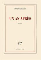 Couverture du livre « Un an après » de Anne Wiazemsky aux éditions Gallimard