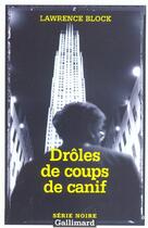 Couverture du livre « Drôles de coups de canif » de Lawrence Block aux éditions Gallimard