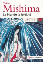 Couverture du livre « La mer de la fertilité » de Yukio Mishima aux éditions Gallimard