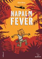 Couverture du livre « Napalm fever » de Allan Barte aux éditions Gallimard Bd Streaming