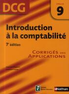 Couverture du livre « Introduction à la comptabilité ; épreuve 9 DCG ; corrigés des applications (édition 2013) » de  aux éditions Nathan