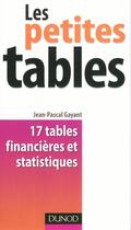 Couverture du livre « Les petites tables (édition 2010) » de Jean-Pascal Gayant aux éditions Dunod