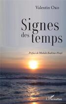 Couverture du livre « Signes des temps » de Valentin Oko aux éditions L'harmattan