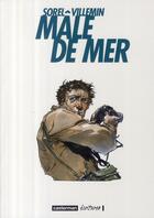 Couverture du livre « Male de mer » de Villemin/Sorel aux éditions Casterman