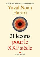 Couverture du livre « 21 leçons pour le XXIe siècle » de Yuval Noah Harari aux éditions Albin Michel