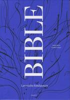 Couverture du livre « Coffret bible ; les récits fondateurs livre et DVD » de Serge Bloch et Frederic Boyer aux éditions Bayard
