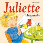 Couverture du livre « Juliette à la maternelle » de Doris Lauer aux éditions Lito