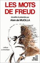 Couverture du livre « Mots de Freud. (Les) : Recueil. » de Sigmund Freud aux éditions Belles Lettres