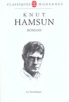 Couverture du livre « Romans » de Hamsun-K aux éditions Le Livre De Poche