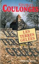 Couverture du livre « Les terres gelées » de Georges Coulonges aux éditions Presses De La Cite