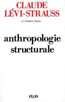 Couverture du livre « Anthropologie structurale t.1 » de Claude Levi-Strauss aux éditions Plon