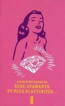 Couverture du livre « Sexe, diamants et plus si affinités... » de Lauren Weisberger aux éditions Pocket