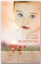 Couverture du livre « Un soleil de printemps » de Debra Salonen aux éditions Harlequin