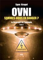 Couverture du livre « OVNI t.2 : les 12 dossiers que le pentagone ne s'explique pas » de Egon Kragel aux éditions Max Milo