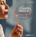 Couverture du livre « 52 bonnes raisons de prendre son temps » de Emilie Devienne aux éditions Mango