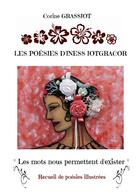 Couverture du livre « Les poésies d'Iness Iotgracor : Les mots nous permettent d'exister » de Corine Grassiot aux éditions Books On Demand