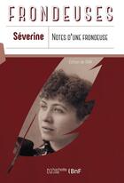 Couverture du livre « Notes d'une frondeuse : (de la Boulange au Panama) (Éd.1894) » de Severine aux éditions Hachette Bnf