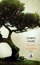 Couverture du livre « Écoutez nos défaites » de Laurent Gaudé aux éditions Actes Sud