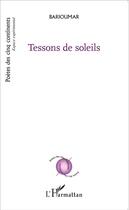 Couverture du livre « Tessons de soleils » de  aux éditions L'harmattan