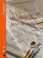 Couverture du livre « Broderie déco pour la maison » de Christel Elbaz aux éditions L'inedite