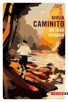 Couverture du livre « Un jour viendra » de Giulia Caminito aux éditions Gallmeister