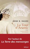 Couverture du livre « La tour d'arsenic » de Anne Birkefeldt Ragde aux éditions Balland