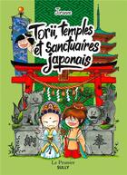Couverture du livre « Torii, temples et sanctuaires du Japon » de Joranne aux éditions Sully
