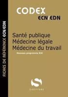 Couverture du livre « Codex santé publique / médecine légale / médecine du travail : fiches de référence ECN/EDN » de Antoine Gavoille aux éditions S-editions