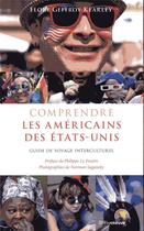 Couverture du livre « Comprendre les Américains des États-Unis » de Norman Sagansky et Flore Geffroy-Kearley aux éditions Riveneuve