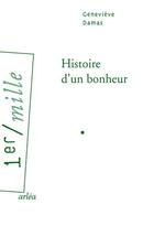 Couverture du livre « Histoire d'un bonheur » de Genevieve Damas aux éditions Arlea