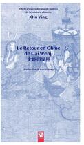 Couverture du livre « Le retour en chine de cai wenji » de Qiu Ying aux éditions Nuvis