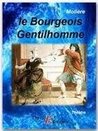 Couverture du livre « Le bourgeois gentilhomme » de Moliere aux éditions Thriller Editions