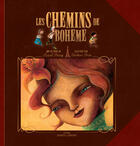 Couverture du livre « Les chemins de bohême » de Pascal Brissy et Barbara Brun aux éditions Marmaille Et Compagnie