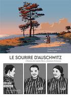 Couverture du livre « Le sourire d'Auschwitz : L'histoire de Lisette Moru, résistante bretonne » de Stephanie Trouillard et Renan Coquin aux éditions Des Ronds Dans L'o