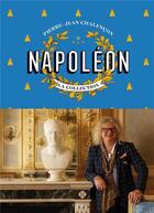 Couverture du livre « Napoléon ; la collection » de Pierre-Jean Chalencon aux éditions Epa