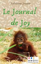 Couverture du livre « Le Journal de Joy » de Jeanne Fabienne aux éditions Anovi