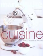 Couverture du livre « Marie Claire Cuisine ; Plus De 600 Recettes Et Astuces » de Michele Cranston aux éditions Marabout
